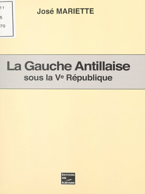cover image of La Gauche antillaise sous la Ve République